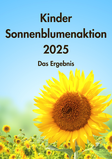 Leuchtend gelbe Sonnenblume vor blauem Himmel, darüber der Text 'Kinder Sonnenblumenaktion 2025 Das Ergebnis'