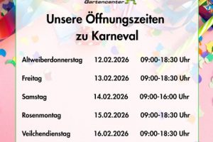 Texttafel mit den Öffnungszeiten des Lenders Gartencenters zu Karneval vom 12. bis 16. Februar 2026 vor buntem Konfettihintergrund